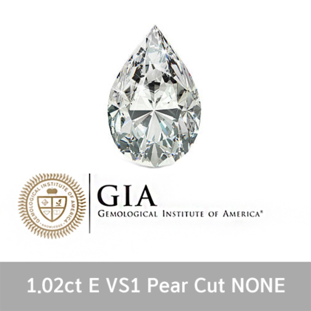 GIA 1.02ct E VS1 Pear Cut NONE 1캐럿 천연 다이아몬드 나석